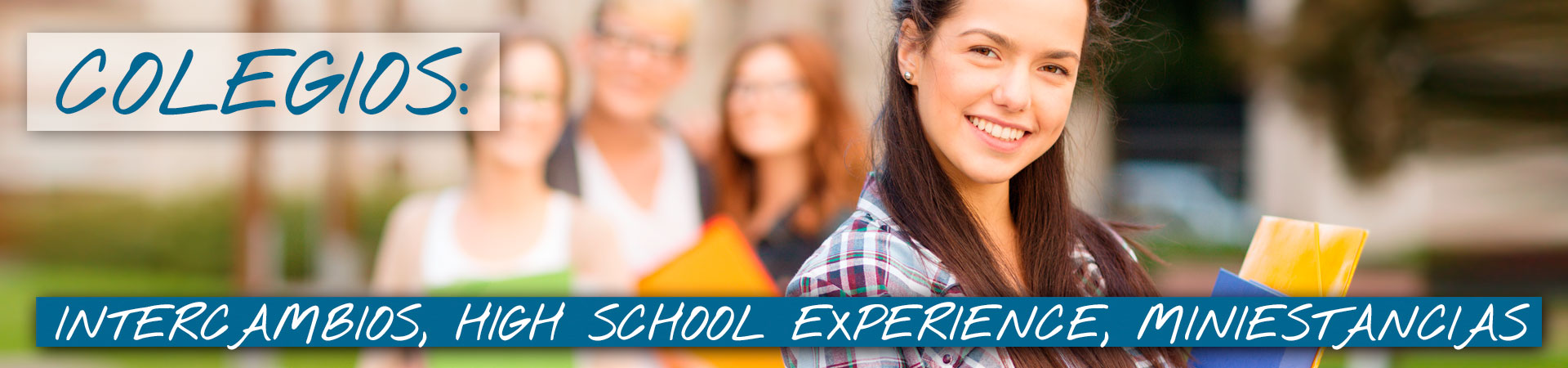 Colegios: intercambios, high school experience y mini estancias